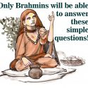 Questions for Real Brahmins